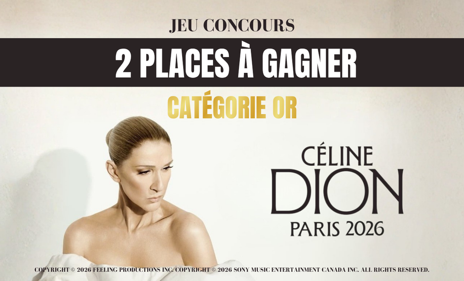 Jeu concours : 2 places à gagner pour Céline Dion à Paris 2026